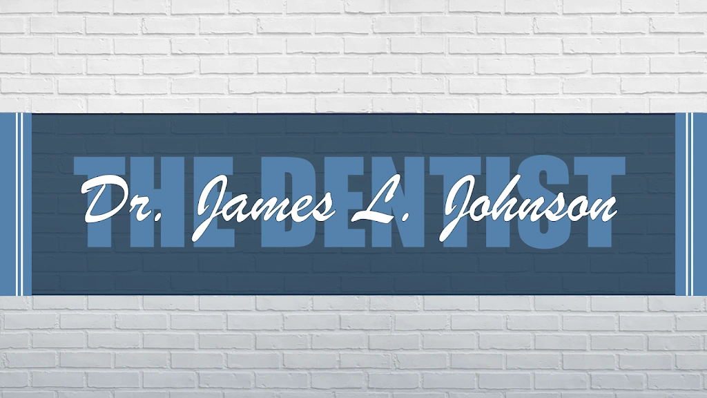 The Dentist - Dr. James L. Johnson
