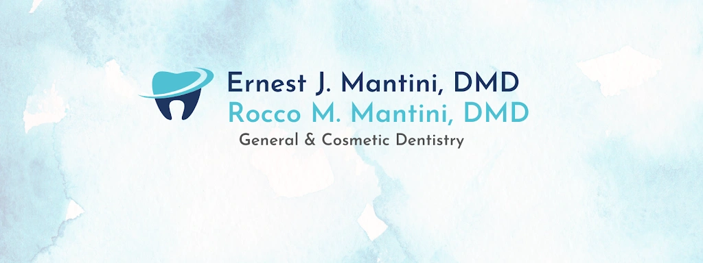 Ernest J. Mantini, DMD & Rocco M. Mantini, DMD