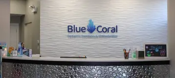 Blue Coral Pediatric Dentistry & Orthodontics