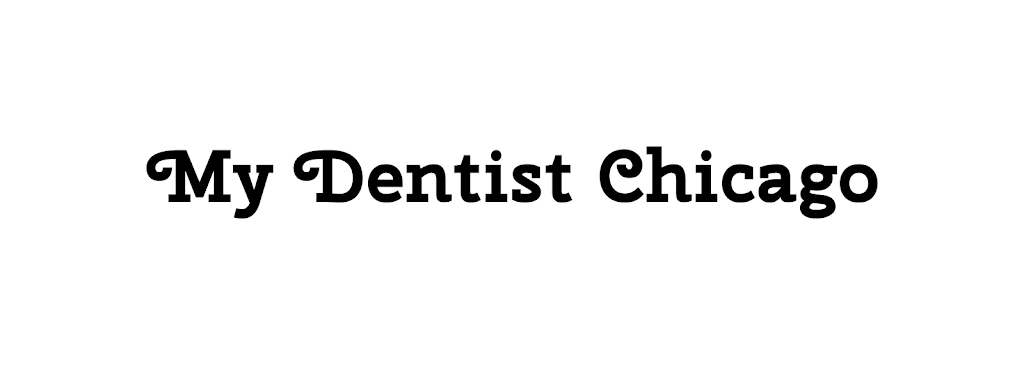 My Dentist Chicago