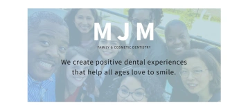 MJM Family & Cosmetic Dentistry