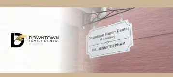 Downtown Family Dental of Leesburg
