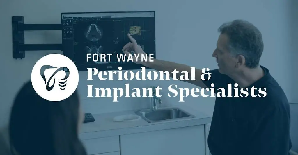 Fort Wayne Periodontics & Implant Dentistry