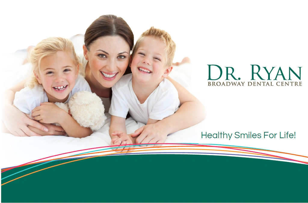 Broadway Dental Centre - Dr. Ryan