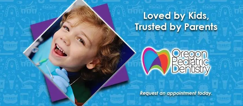 Oregon Pediatric Dentistry
