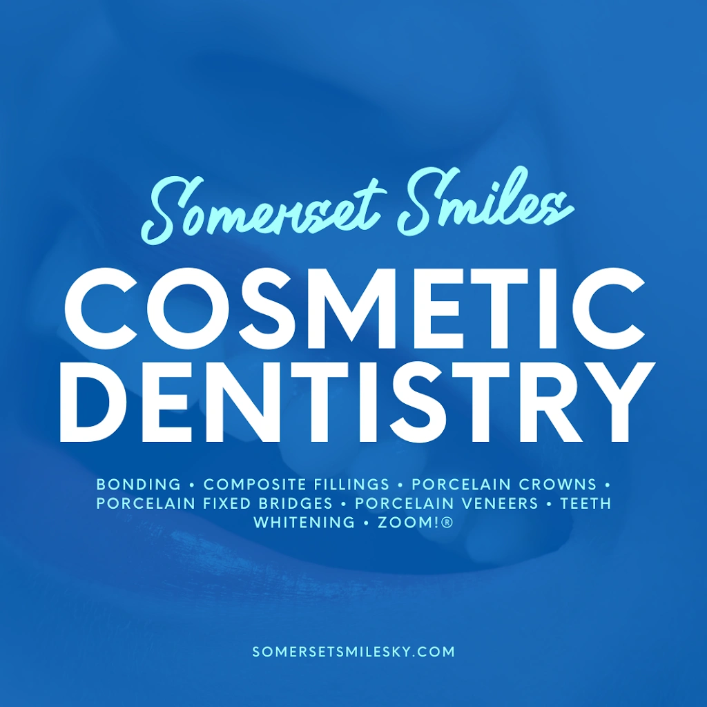 Somerset Smiles Family & Cosmetic Dentistry