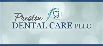 Preston Dental Care, PLLC