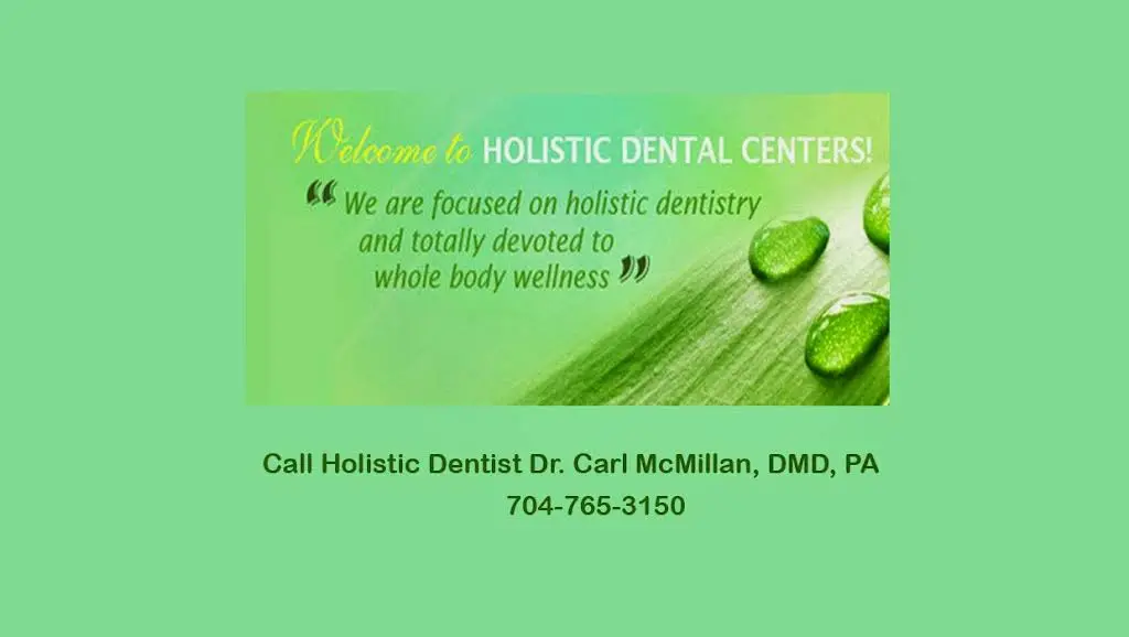 Carl McMillan, DMD, PA: Holistic Dental Centers