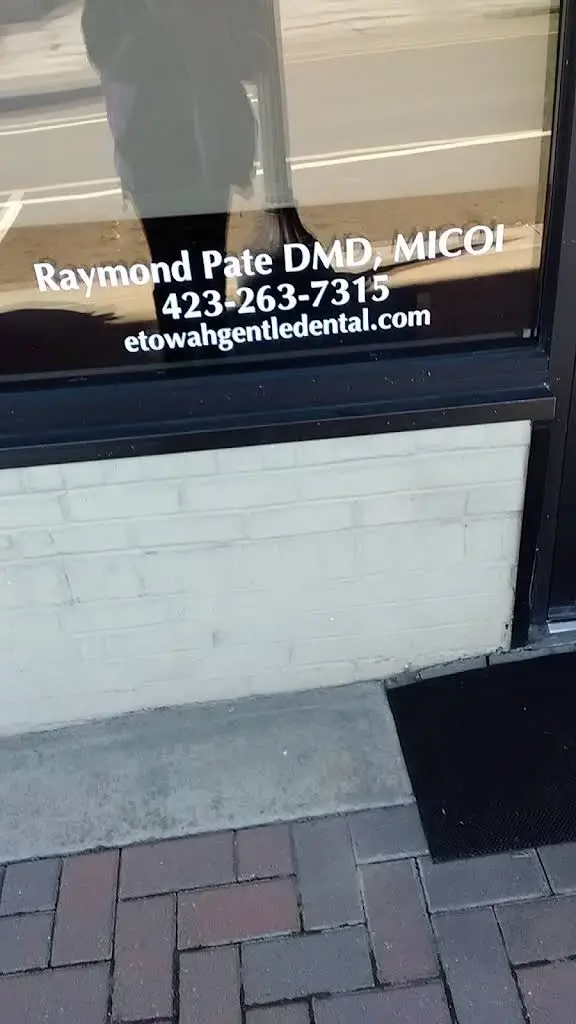 Etowah Gentle Dental and Implant Center Raymond Pate, DMD