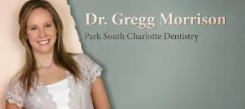 Park South Charlotte Dentistry | Gregory S. Morrison, DDS