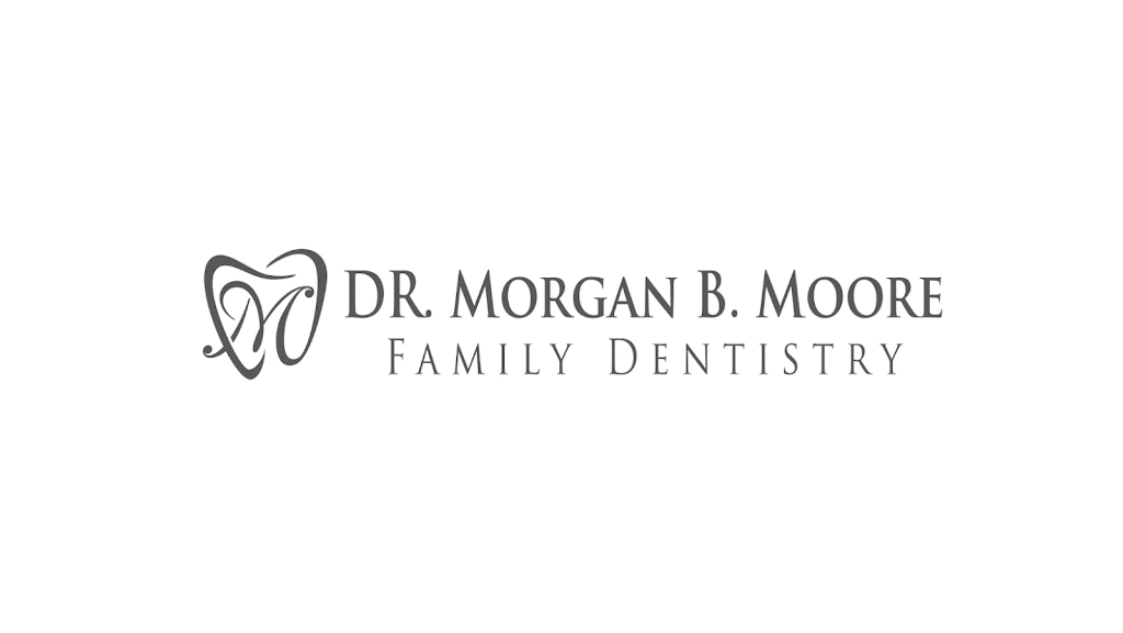 Dr. Morgan B. Moore Family Dentistry