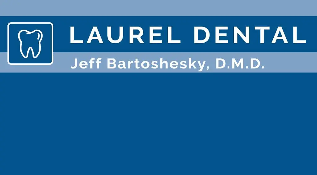 Laurel Dental - Jeffrey Bartoshesky, D.M.D.