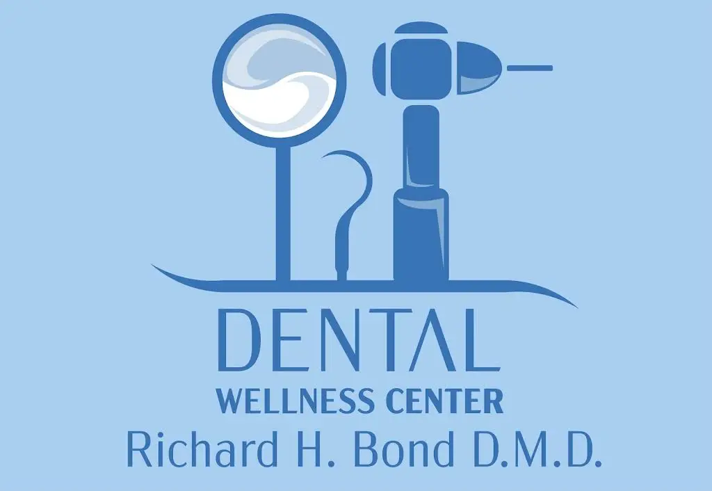 Dental Wellness Center: Richard H. Bond, DMD
