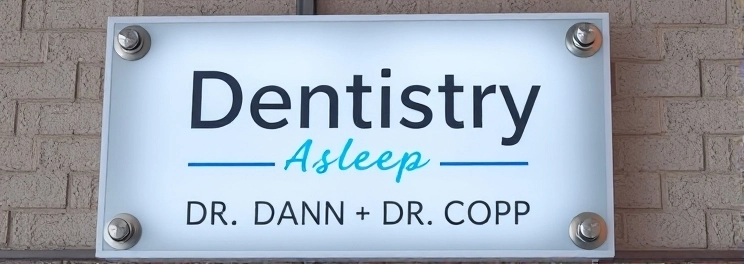 Dentistry Asleep - Dr. Dann + Dr. Copp