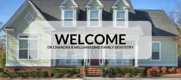 Dr. Chandra R Williams Family and Cosmetic Dentistry