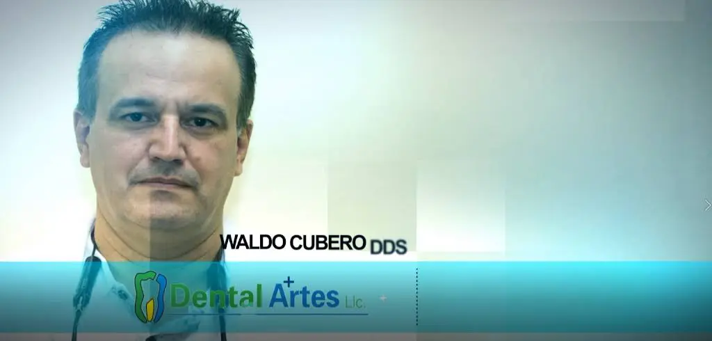 Dental Artes LLC. Waldo Cubero DDS