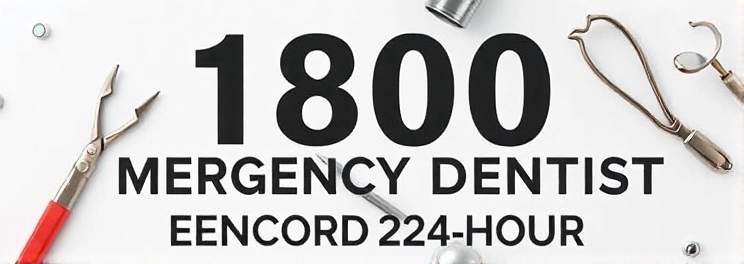 1800 Emergency Dentist Concord 24 Hour