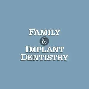 Family & Implant Dentistry