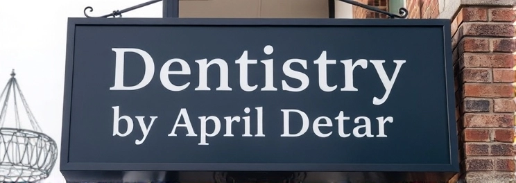 Dentistry by April Detar
