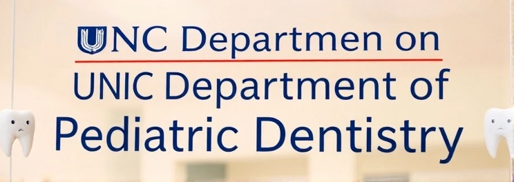 UNC Department of Pediatric Dentistry